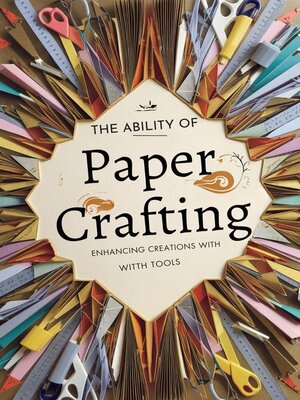 cover image of The Ability of Paper Crafting